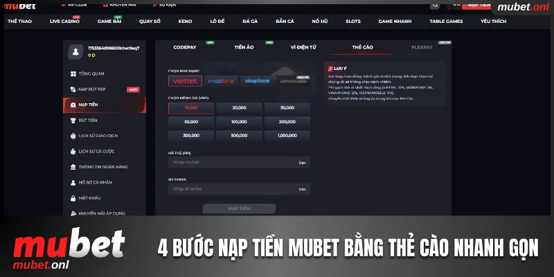 4 bước nạp tiền Mubet bằng thẻ cào nhanh gọn 