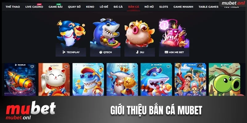 Giới thiệu bắn cá Mubet