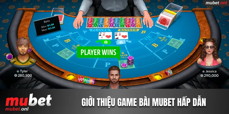 Giới thiệu game bài Mubet hấp dẫn 